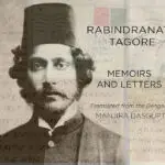 Memoirs And Letters by Rabindranath Tagore