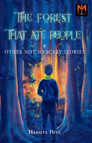 The Forest That Ate People & Other Not So Scary Stories Antonym Collections antonymcollection.com