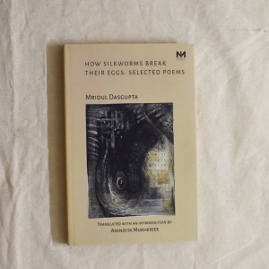 How Silkworms Break Their Eggs: Selected Poems Antonym Collections antonymcollection.com