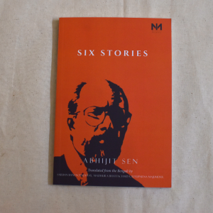 Six Stories – Abhijit Sen Antonym Collections antonymcollection.com