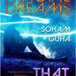 Fractal Dreams That Unmake By Soham Guha
