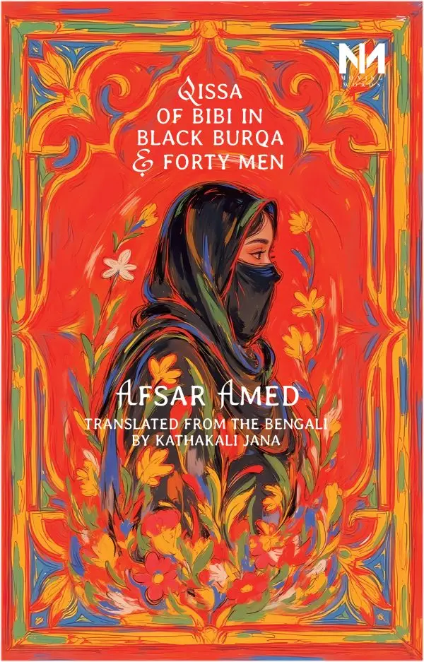 Qissa of Bibi in Black Burqa and Forty Men