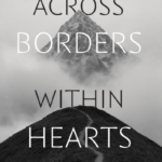 Across Borders Within Hearts by Benoy Ranjan Samanta