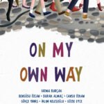 On My Own Way: Stories for Children About Dreams, Courage & Breaking Stereotypes