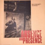 Absence and Presence: Places and personalities where a communist can still dream by Swapan Nayak